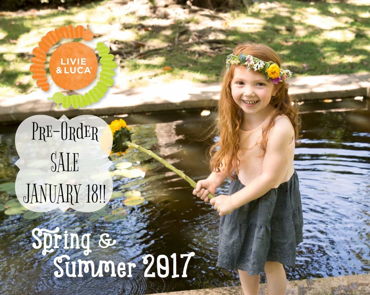 Livie & Luca Pre-Order Sale Spring 2017